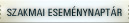 Szakmai esem�nynapt�r